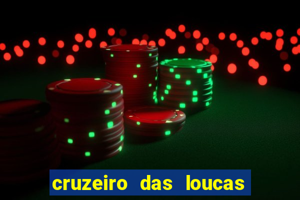 cruzeiro das loucas filme completo dublado download